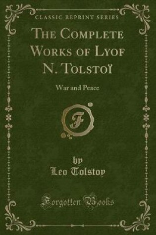 Cover of The Complete Works of Lyof N. Tolstoï
