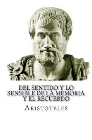 Cover of Del sentido y lo Sensible de la Memoria y El Recuerdo