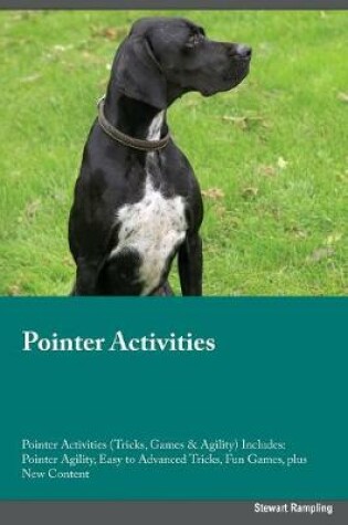 Cover of Pointer Activities Pointer Activities (Tricks, Games & Agility) Includes