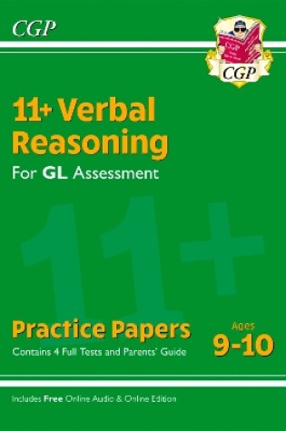 Cover of 11+ GL Verbal Reasoning Practice Papers - Ages 9-10 (with Parents' Guide & Online Edition)