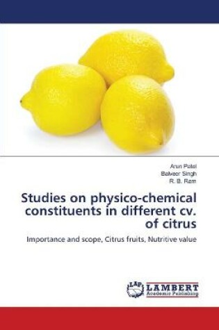 Cover of Studies on physico-chemical constituents in different cv. of citrus