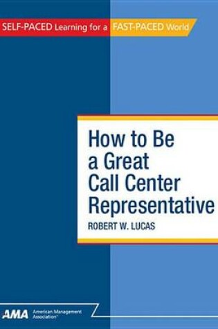 Cover of How to Be a Great Call Center Representative