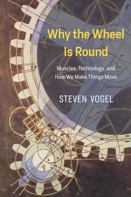 Book cover for Why the Wheel Is Round