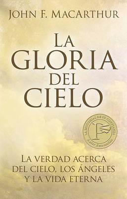 Book cover for Gloria del Cielo: La Tarea Mas Importante Para Cada Cristiano