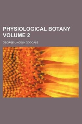 Cover of Physiological Botany Volume 2