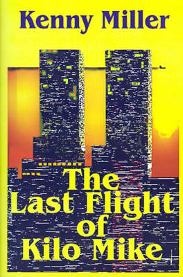 Book cover for The Last Flight of Kilo Mike