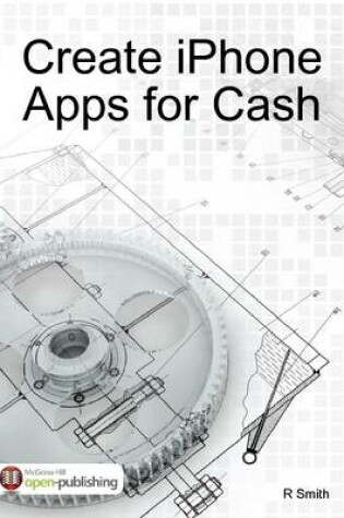 Cover of Create IPhone Apps for Cash