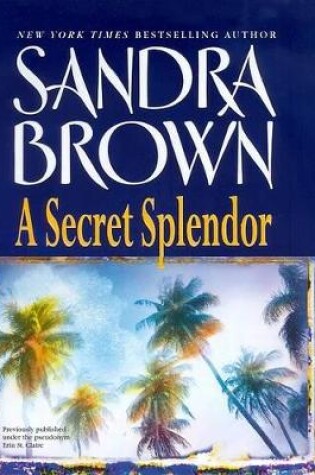 A Secret Splendor