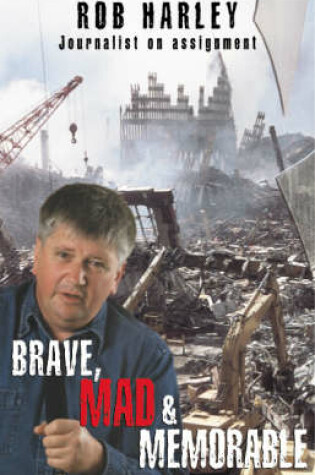 Cover of Brave, Mad & Memorable