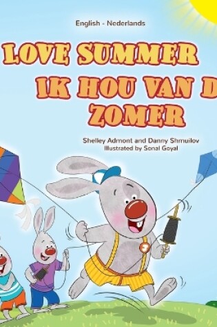 Cover of I Love Summer (English Dutch Bilingual Children's Book)