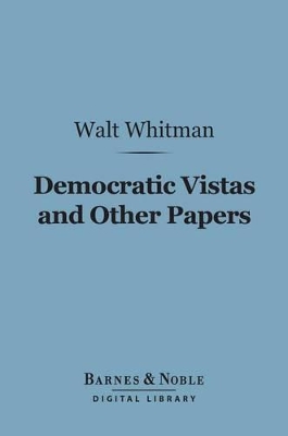 Book cover for Democratic Vistas and Other Papers (Barnes & Noble Digital Library)