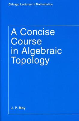 Book cover for A Concise Course in Algebraic Topology