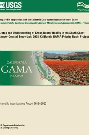 Cover of Status and Understanding of Groundwater Quality in the South Coast Range-coastal study unit, 2008