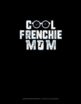 Cover of Cool Frenchie Mom