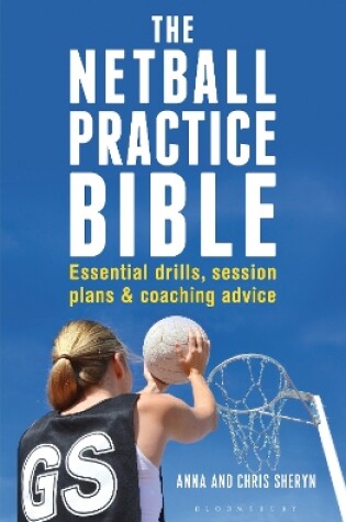 Cover of The Netball Practice Bible