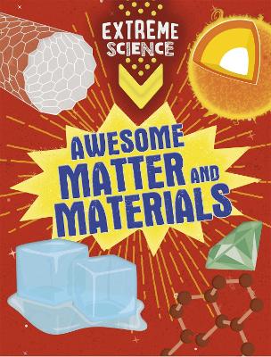 Book cover for Extreme Science: Awesome Matter and Materials