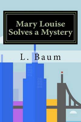 Book cover for Mary Louise Solves a Mystery