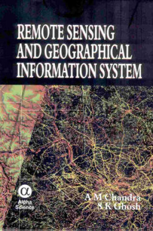 Cover of Remote Sensing and Geographical Information System