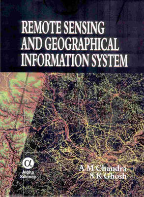 Book cover for Remote Sensing and Geographical Information System