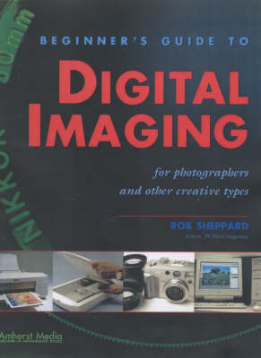 Book cover for Beginner's Guide To Digital Imaging