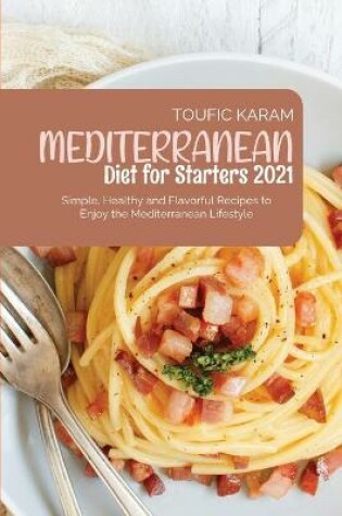 Cover of Mediterranean Diet for Starters 2021