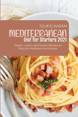 Cover of Mediterranean Diet for Starters 2021