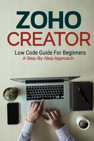 Cover of Zoho Creator Low Code Guide