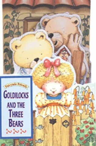 Cover of Goldilocks and the Three Bears