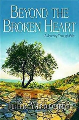 Cover of Beyond the Broken Heart: Participant Book