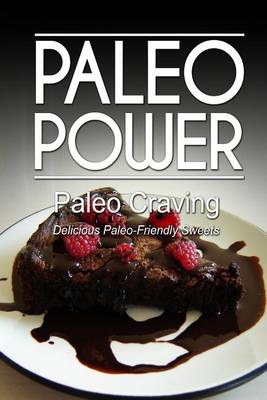 Book cover for Paleo Power - Paleo Craving - Delicious Paleo-Friendly Sweets