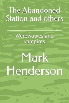 Book cover for The Abandoned Station and others