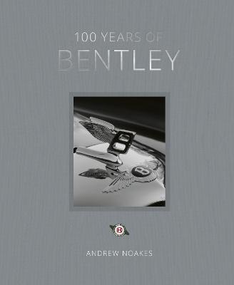 Book cover for 100 Years of Bentley - reissue