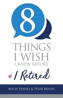 Book cover for 8 Things I Wish I Knew Before I Retired