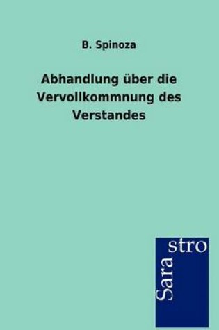 Cover of Abhandlung über die Vervollkommnung des Verstandes