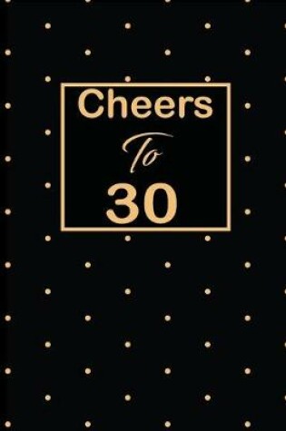 Cover of Cheers to 30