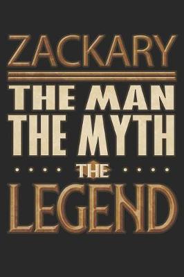 Book cover for Zackary The Man The Myth The Legend