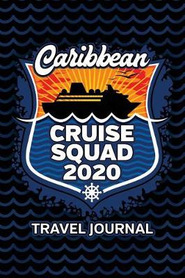 Book cover for Caribbean Cruise Squad 2020 Travel Journal