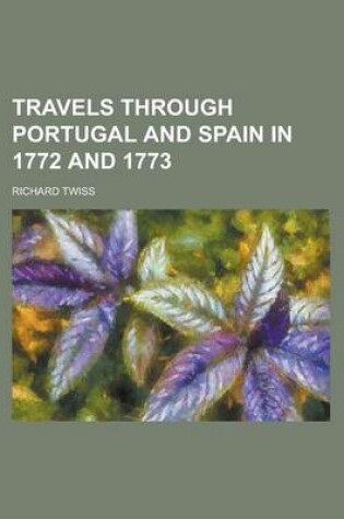 Cover of Travels Through Portugal and Spain in 1772 and 1773