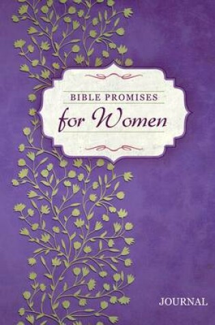 Cover of Bible Promises for Women Journal
