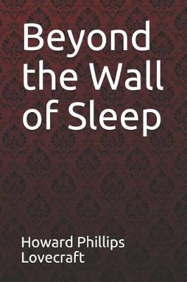 Book cover for Beyond the Wall of Sleep Howard Phillips Lovecraft