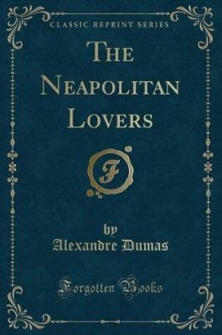 Cover of The Neapolitan Lovers (Classic Reprint)