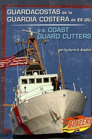 Cover of Guardacostas de la Guardia Costera de Ee.Uu./U.S. Coast Guard Cutters