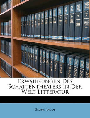 Book cover for Erwahnungen Des Schattentheaters in Der Welt-Litteratur