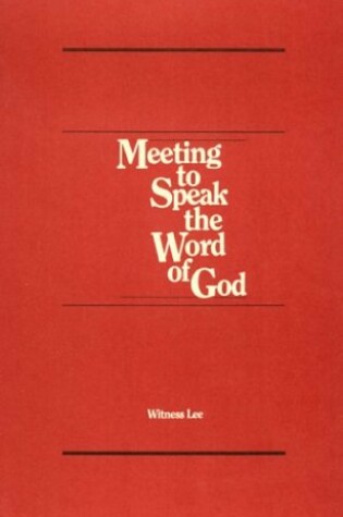 Cover of Meeting to Speak the Word of God