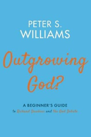 Cover of Outgrowing God?