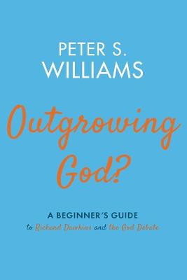 Book cover for Outgrowing God?