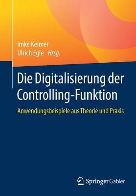 Cover of Die Digitalisierung der Controlling-Funktion