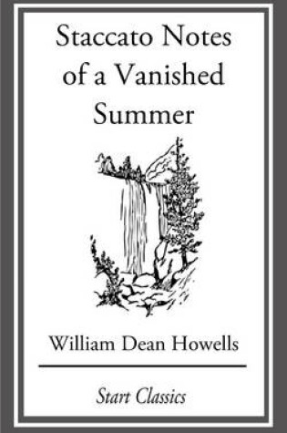 Cover of Staccato Notes of a Vanished Summer