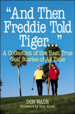 Book cover for And Then Freddie Told Tiger...