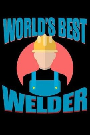 Cover of World's Best Welder